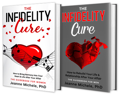 The Infidelity Cure by Jeanne Michele PhD